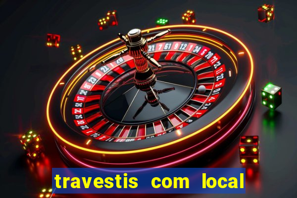 travestis com local na baixada fluminense